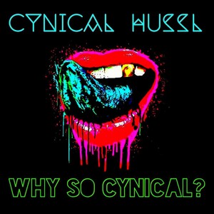 Why So Cynical