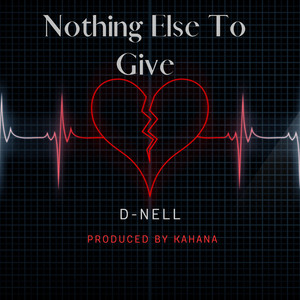 Nothing Else To Give