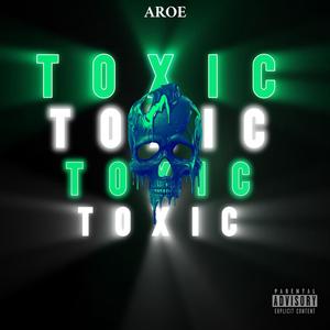 Toxic (Explicit)