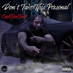 Don't Take This Personal (Explicit)