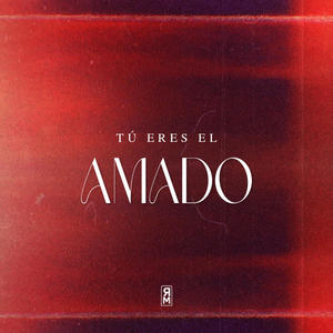 Tú eres el Amado (feat. Cata Parra)