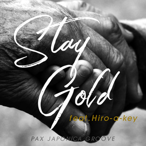 Stay gold (feat. Hiro-a-key)