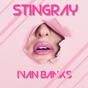 Stingray (Explicit)