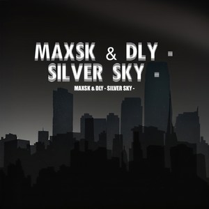 DLY - Silver Sky (Original Mix)