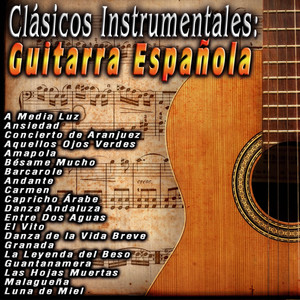 Clásicos Instrumentales: Guitarra Española