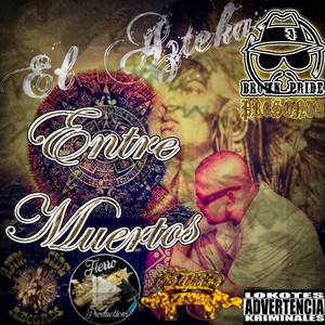 ENTRE MUERTOS (Explicit)