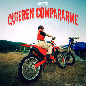 Quieren Compararme (Explicit)