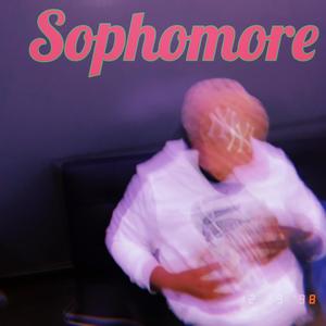 Sophomore (Explicit)