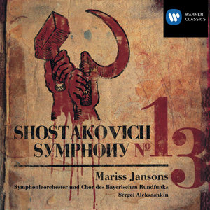 Shostakovich: Symphony No. 13, Op. 113 "Babi Yar"