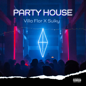 Party House (Explicit)