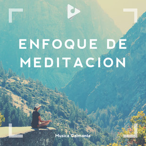 Enfoque de Meditación