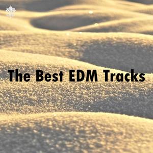 The Best EDM Tracks