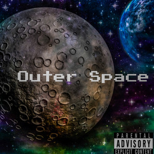 Outer Space (Explicit)