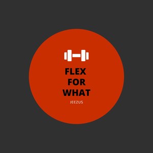 FLEXFORWHAT (Explicit)