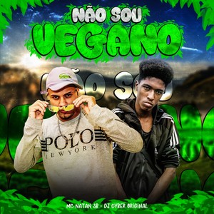 NÃO SOU VEGANO (Explicit)