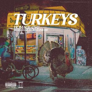 Turkeys (feat. Samuel Steezmore) [Explicit]