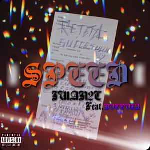 SPEED (feat. IWAN2C & BVCOVIA) (Explicit)