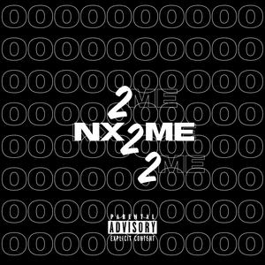 NX2ME (feat. Pres Trill & Nando Nate) (Explicit)