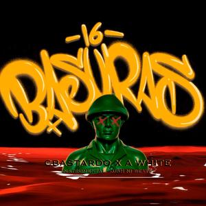 16 basuras (feat. A. white) (Explicit)