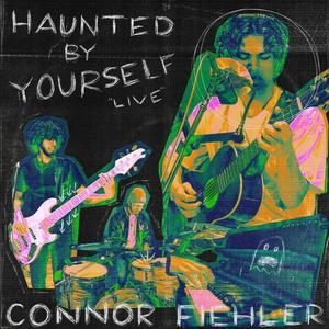 Haunted by Yourself (Live)