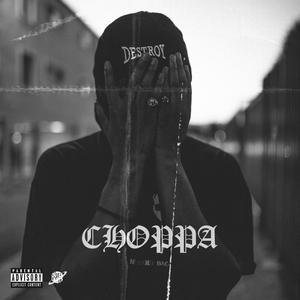 Choppa (Explicit)