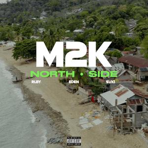 NORTH SIDE (feat. Eden_M2K & RLBY) [Explicit]