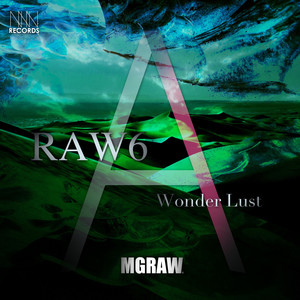 RAW6 - Wonder Lust Side A