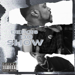 Depois do show (Explicit)