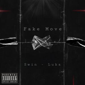 Fake Move (feat. Swin)