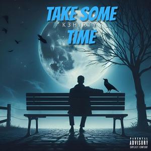 Take Some Time (Explicit)