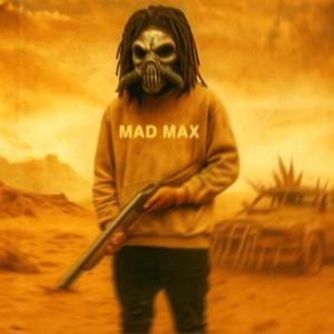 Mad Max (Explicit)