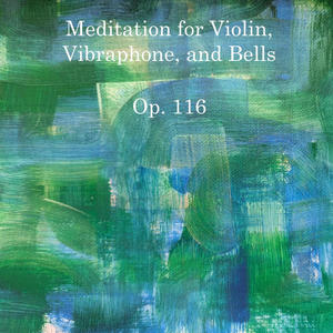 Meditation for Violin, Vibraphone, and Bells