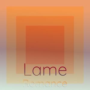 Lame Romance