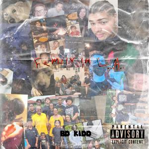 Family In LA(feat. Steezio) (Explicit)