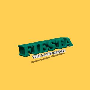 FIESTA (feat. The Last Magic) [Explicit]