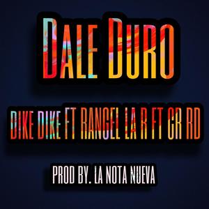Dale Duro (feat. Rangel la R)
