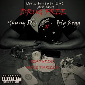 ** Free(feat. Mike Thrilla) (Explicit)