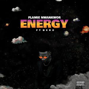 Energy (feat. NERO) [Explicit]