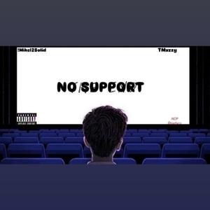 No Support (feat. TMxzzy) [Explicit]