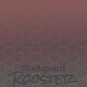 Blackguard Rooster