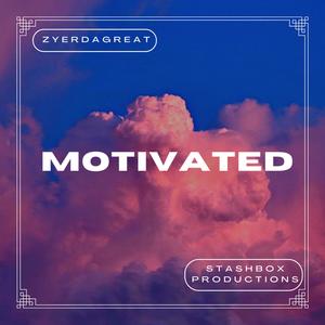 MOTIVATED (Radio Edit) [Explicit]