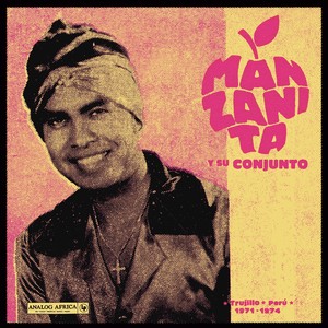 Trujillo, Perú 1971 - 1974 (Analog Africa Dance Edition No. 13)