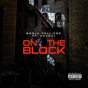 On the block (feat. NOCDA1) [Explicit]