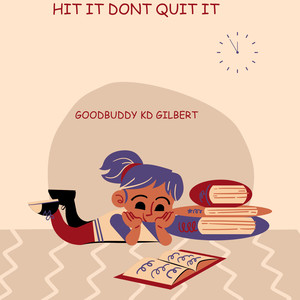 Hit It Don’t Quit It