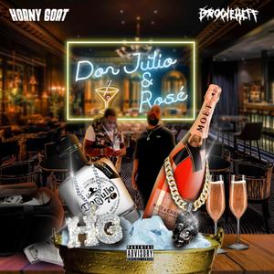 Don Julio & Rose (Explicit)