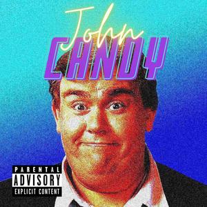 John Candy (Explicit)