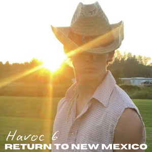 Havoc 6 - Return to New Mexico