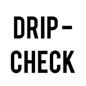 DRIP CHECK