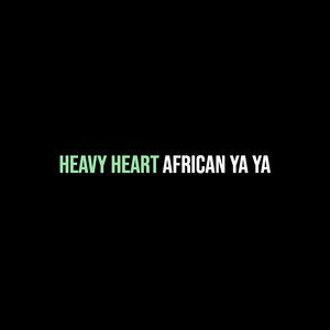 Heavy Heart (Explicit)