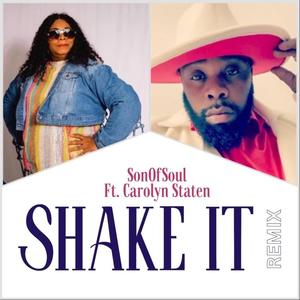 SHAKE IT REMIX (feat. Carolyn Staten)